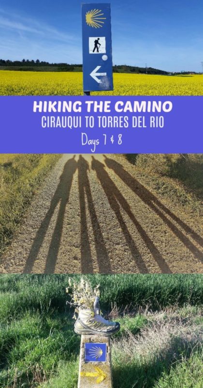 Walk with us from the very beginning: Days 7 & 8 on the Camino Frances. We are hiking from Cirauqui to Torres del Rio today.