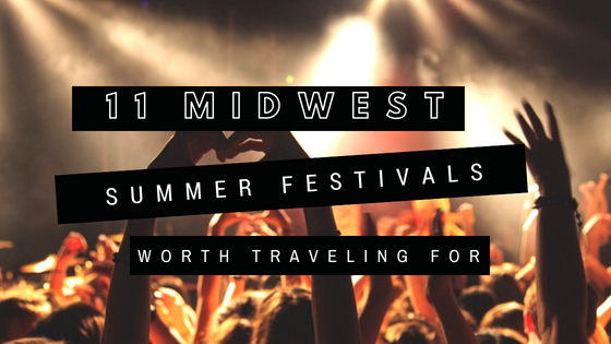 11 Midwest Summer Festivals Worth Traveling For