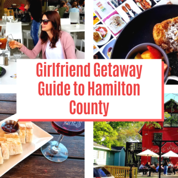 How to Have a Fun Girls Getaway in Hamilton County