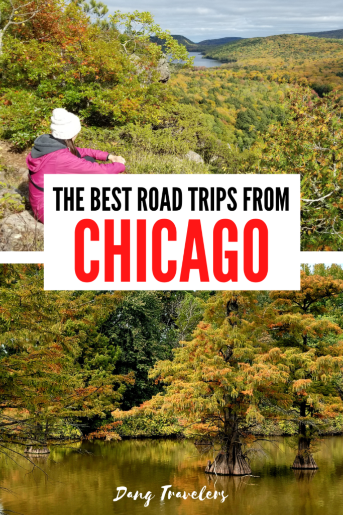 The top picture is a sweeping view of a valley filled with trees with fall color in Porcupine Mountains Wilderness State Park and the bottom is a lake in Illinois with cypress trees that have orange and green leaves with a text overlay that says the best road trips from Chicago.